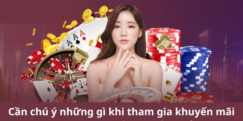 Những lưu ý khi tham gia Khuyến mãi Casino tại WW88 2024