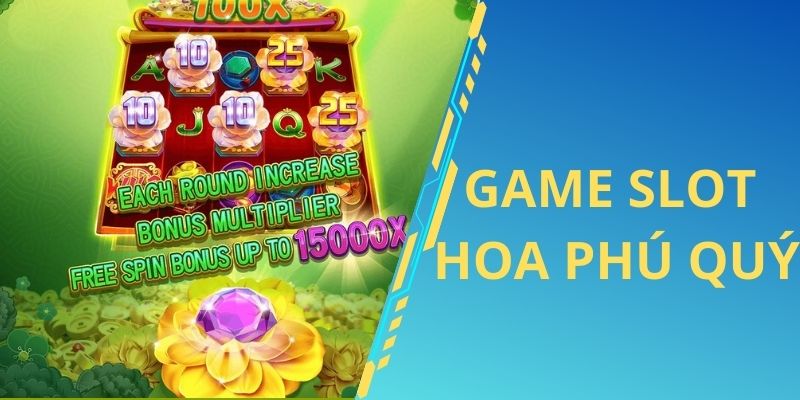 Tựa game Hoa Phú Quý gây ấn tượng nhờ giao diện đẹp mắt