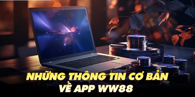 Giới thiệu app WW88 