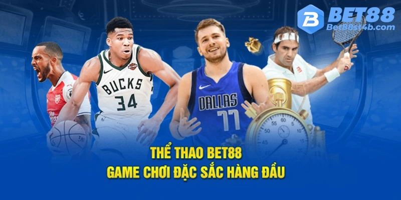 Giới thiệu đôi nét về sảnh thể thao tại BET88